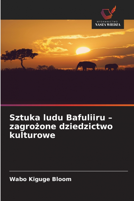 Sztuka ludu Bafuliiru - zagrożone dziedzictwo kulturowe