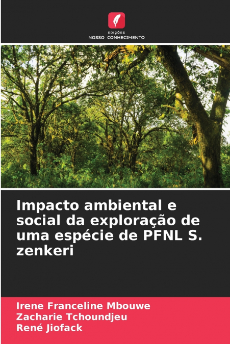 Impacto ambiental e social da exploração de uma espécie de PFNL S. zenkeri