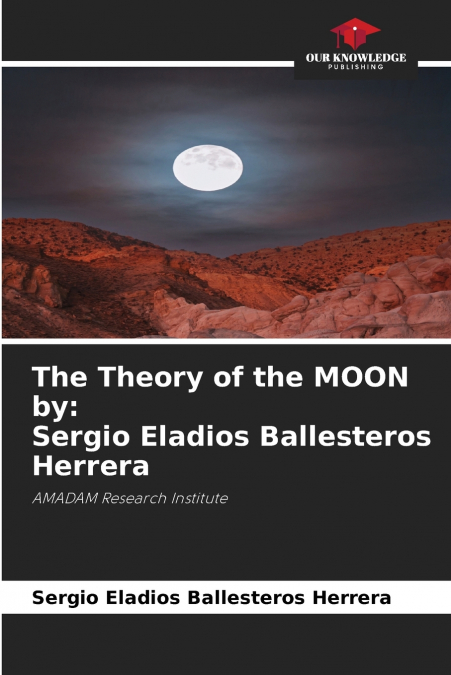 The Theory of the MOON by