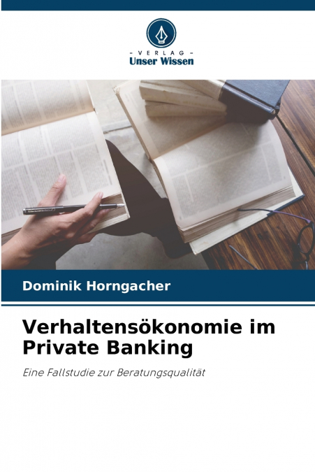 Verhaltensökonomie im Private Banking