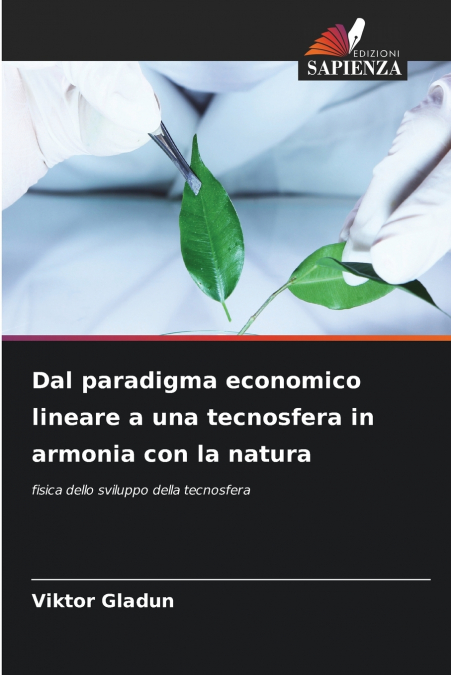 Dal paradigma economico lineare a una tecnosfera in armonia con la natura