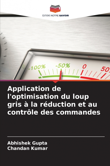 Application de l’optimisation du loup gris à la réduction et au contrôle des commandes