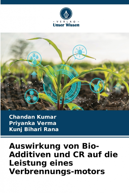 Auswirkung von Bio-Additiven und CR auf die Leistung eines Verbrennungs-motors