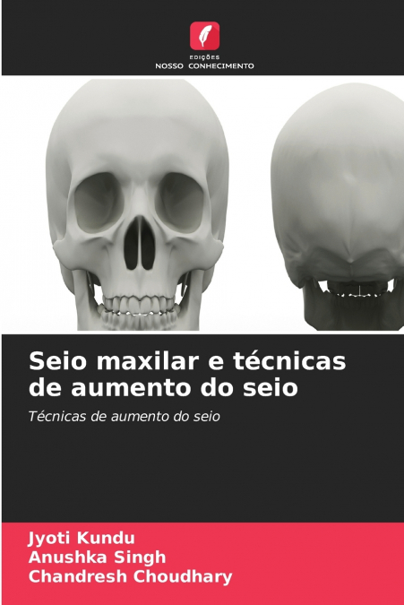 Seio maxilar e técnicas de aumento do seio