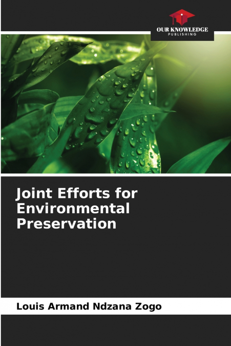 Joint Efforts for Environmental Preservation
