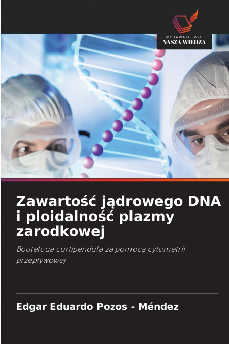 Zawartość jądrowego DNA i ploidalność plazmy zarodkowej