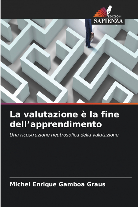 La valutazione è la fine dell’apprendimento