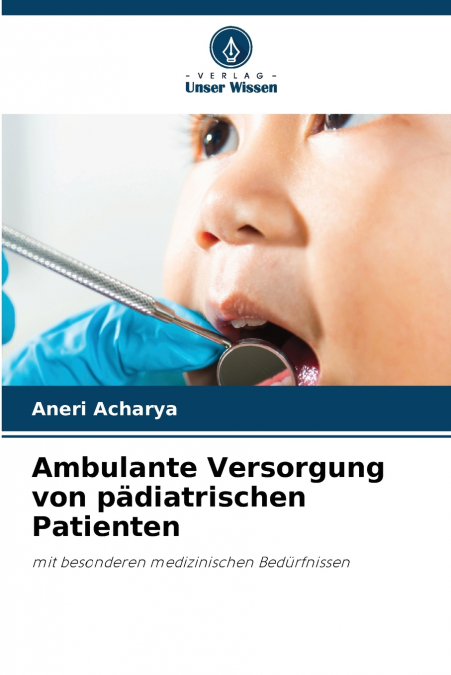 Ambulante Versorgung von pädiatrischen Patienten