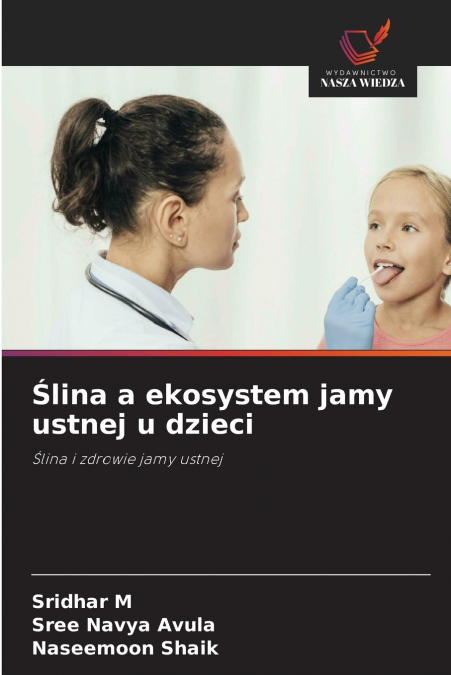 Ślina a ekosystem jamy ustnej u dzieci