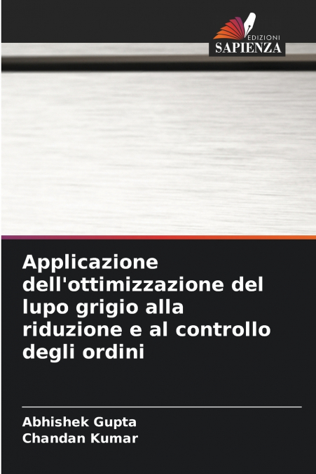 Applicazione dell’ottimizzazione del lupo grigio alla riduzione e al controllo degli ordini