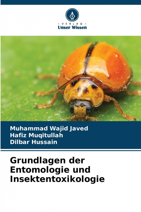 Grundlagen der Entomologie und Insektentoxikologie