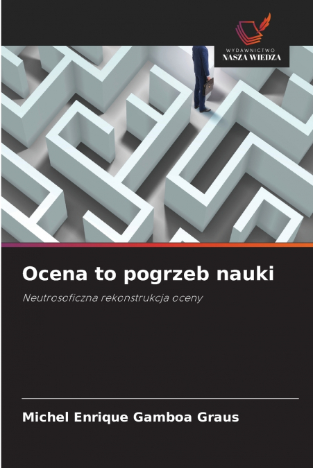 Ocena to pogrzeb nauki