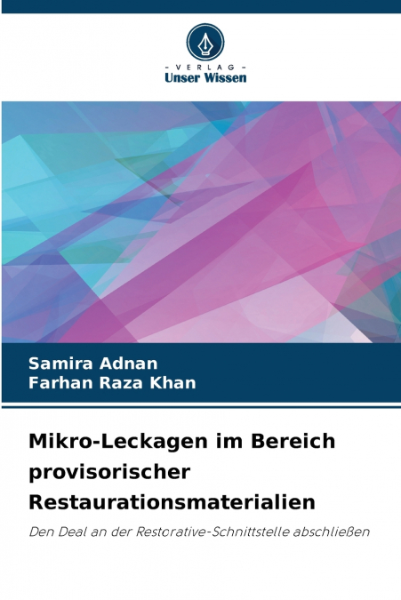 Mikro-Leckagen im Bereich provisorischer Restaurationsmaterialien