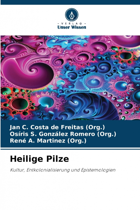Heilige Pilze