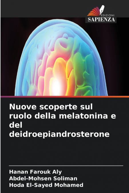 Nuove scoperte sul ruolo della melatonina e del deidroepiandrosterone