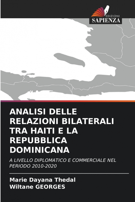 ANALISI DELLE RELAZIONI BILATERALI TRA HAITI E LA REPUBBLICA DOMINICANA