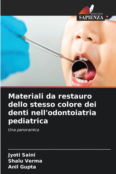 Materiali da restauro dello stesso colore dei denti nell’odontoiatria pediatrica