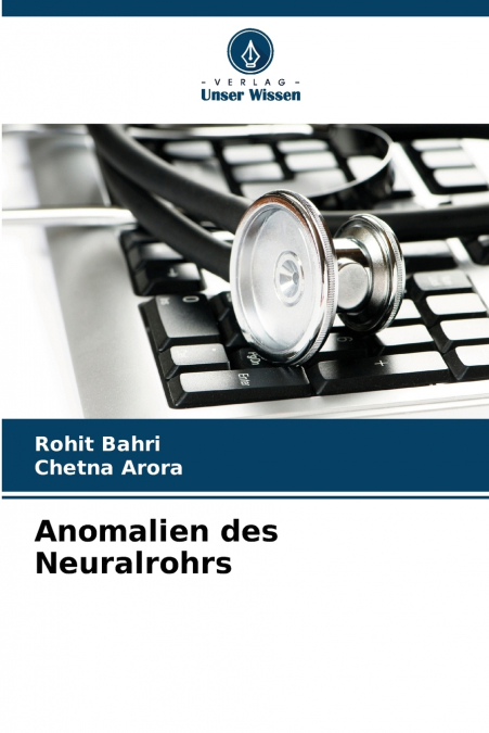 Anomalien des Neuralrohrs