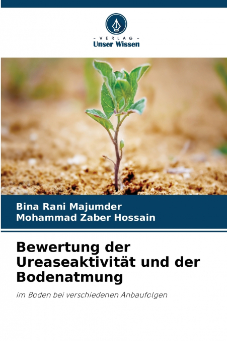 Bewertung der Ureaseaktivität und der Bodenatmung