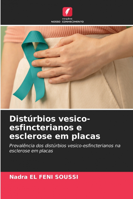 Distúrbios vesico-esfincterianos e esclerose em placas