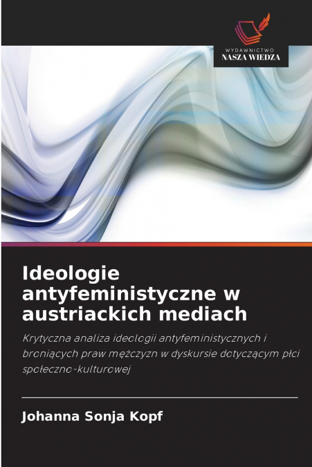 Ideologie antyfeministyczne w austriackich mediach