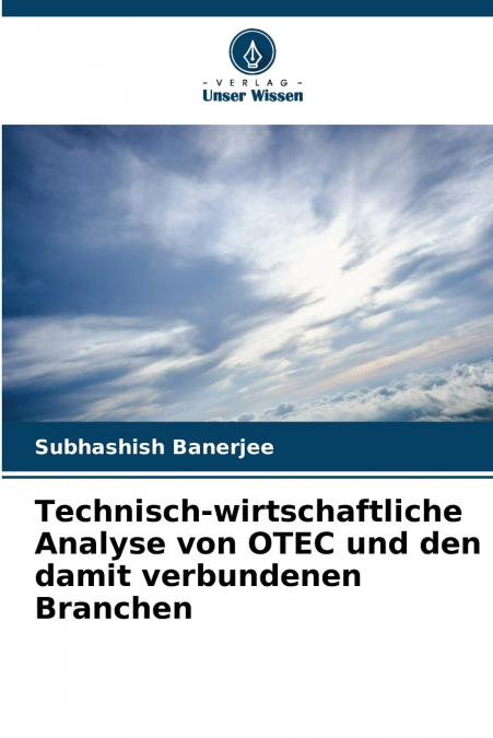Technisch-wirtschaftliche Analyse von OTEC und den damit verbundenen Branchen