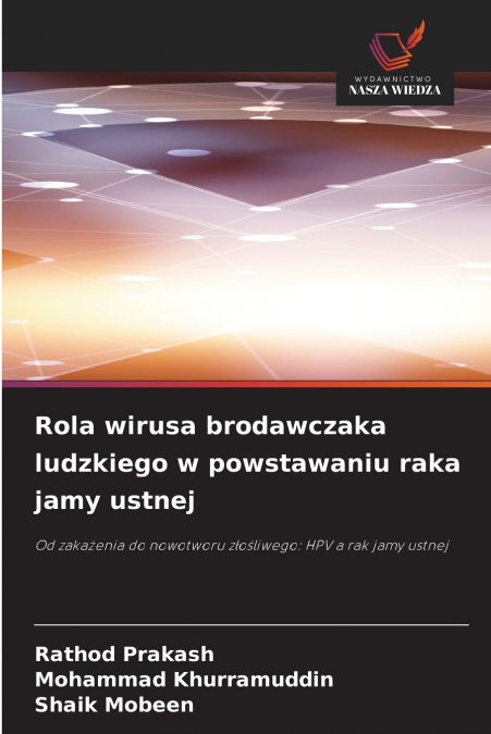 Rola wirusa brodawczaka ludzkiego w powstawaniu raka jamy ustnej