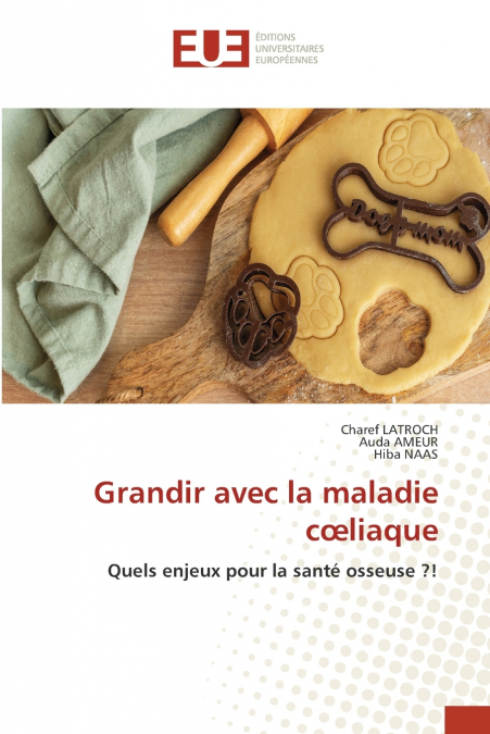 Grandir avec la maladie cœliaque