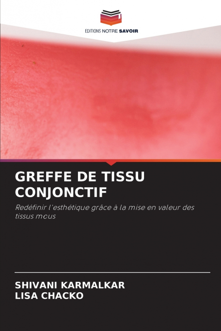 GREFFE DE TISSU CONJONCTIF