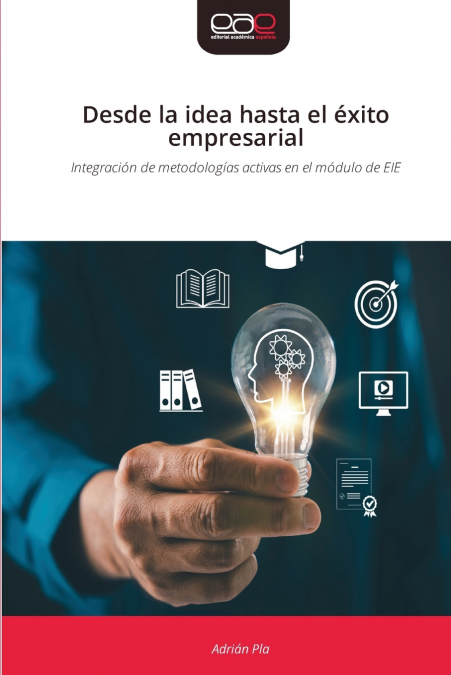 Desde la idea hasta el éxito empresarial