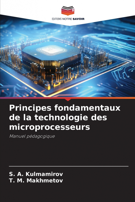 Principes fondamentaux de la technologie des microprocesseurs
