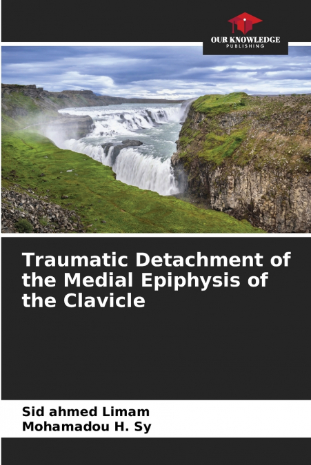 Traumatic Detachment of the Medial Epiphysis of the Clavicle