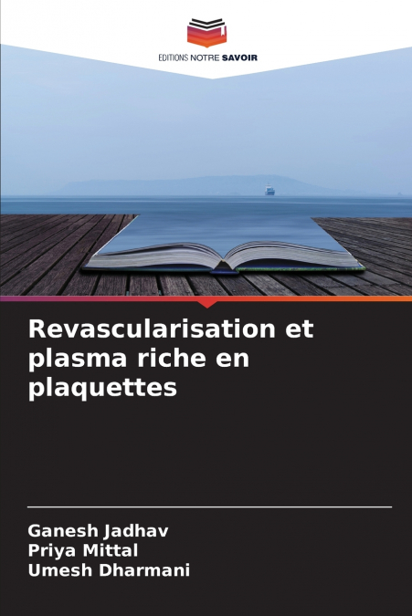 Revascularisation et plasma riche en plaquettes