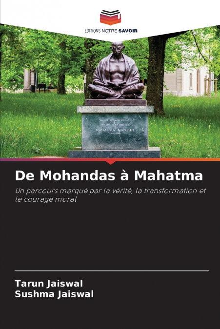 De Mohandas à Mahatma