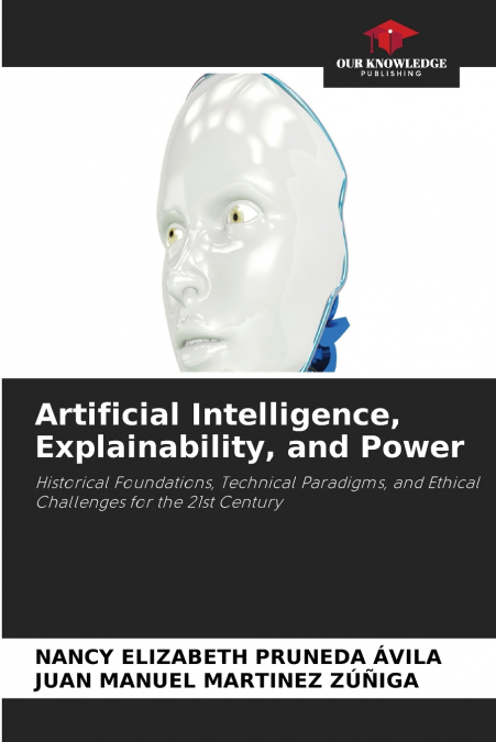 Artificial Intelligence, Explainability, and Power