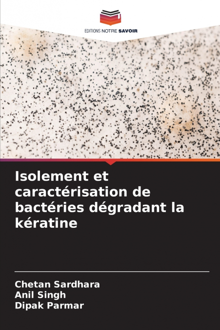Isolement et caractérisation de bactéries dégradant la kératine