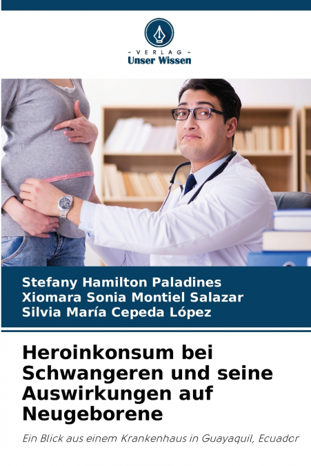 Heroinkonsum bei Schwangeren und seine Auswirkungen auf Neugeborene