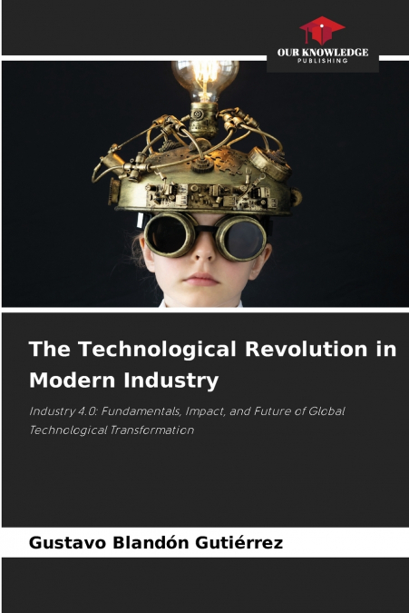 The Technological Revolution in Modern Industry