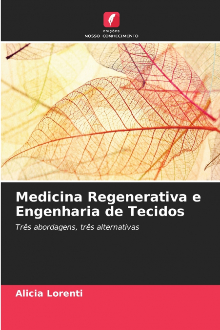 Medicina Regenerativa e Engenharia de Tecidos