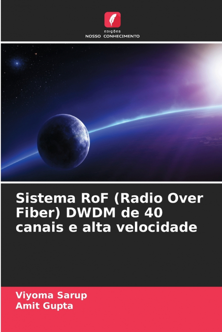 Sistema RoF (Radio Over Fiber) DWDM de 40 canais e alta velocidade