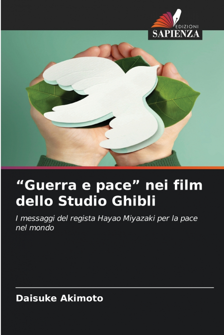 'Guerra e pace' nei film dello Studio Ghibli