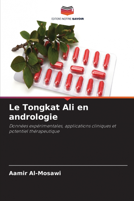 Le Tongkat Ali en andrologie