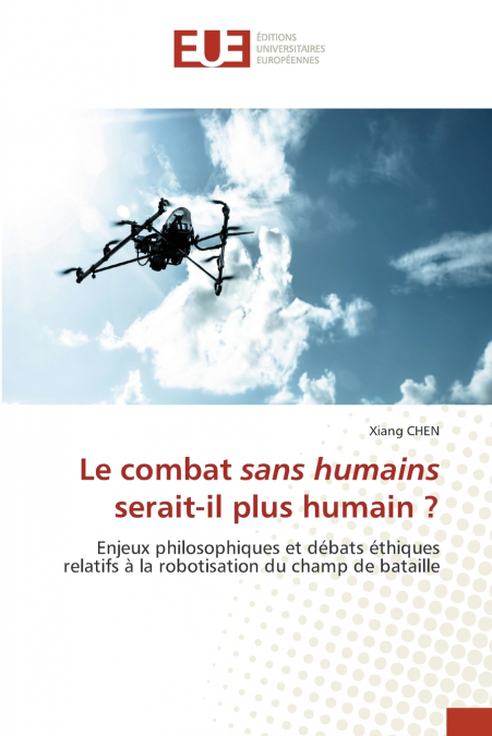 Le combat sans humains serait-il plus humain ?