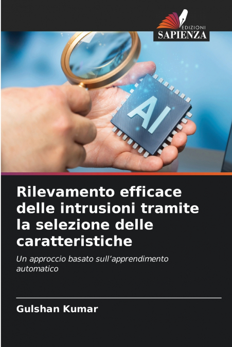 Rilevamento efficace delle intrusioni tramite la selezione delle caratteristiche