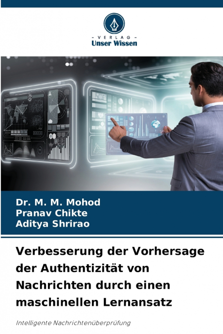 Verbesserung der Vorhersage der Authentizität von Nachrichten durch einen maschinellen Lernansatz