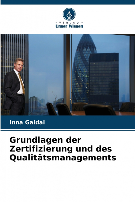 Grundlagen der Zertifizierung und des Qualitätsmanagements