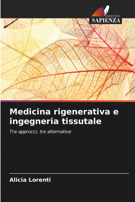 Medicina rigenerativa e ingegneria tissutale