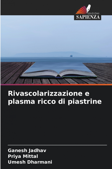 Rivascolarizzazione e plasma ricco di piastrine
