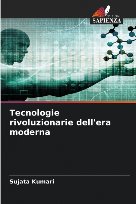 Tecnologie rivoluzionarie dell’era moderna