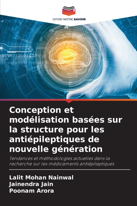 Conception et modélisation basées sur la structure pour les antiépileptiques de nouvelle génération